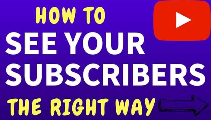 how to see your youtube subscribers on youtube