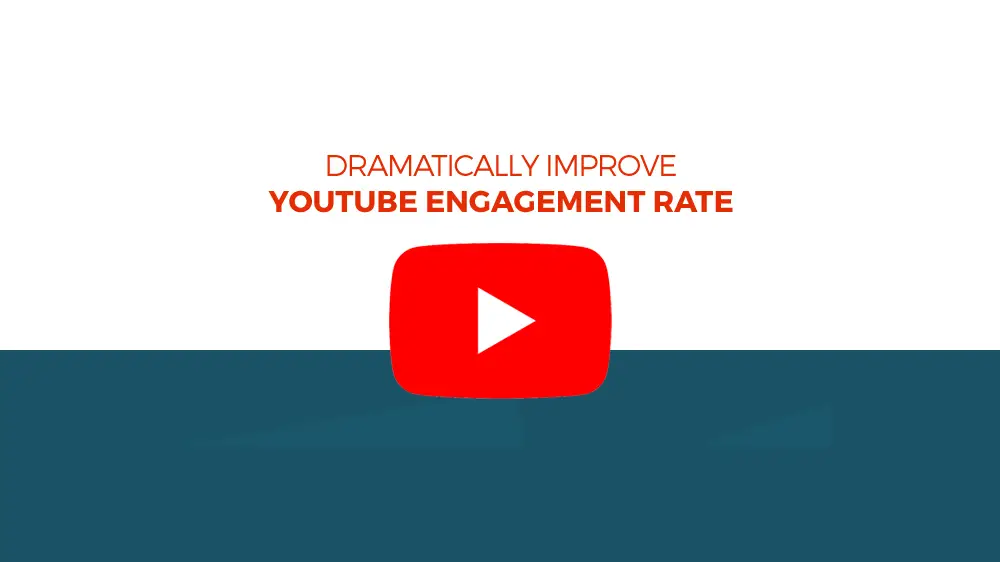 How To Improve Your YouTube Engagement