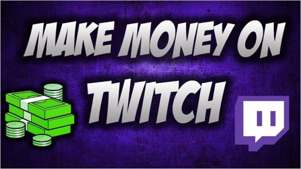 How To Make Money On Twitch In 2021 - The Ultimate Guide