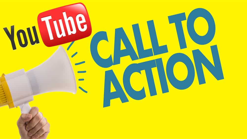 YouTube Call To Action: Call Viewers To Take Action