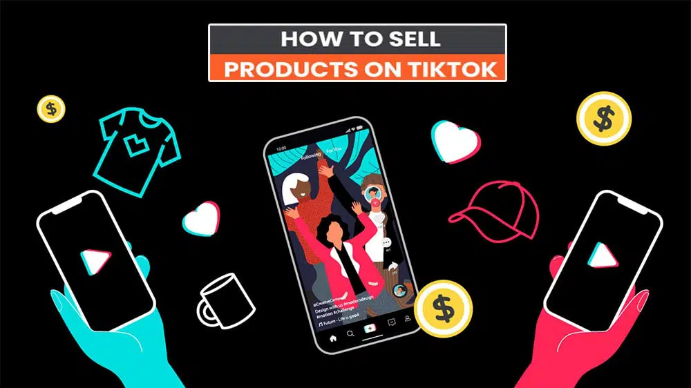 How To Sell On TikTok - Sales Trends In 2021
