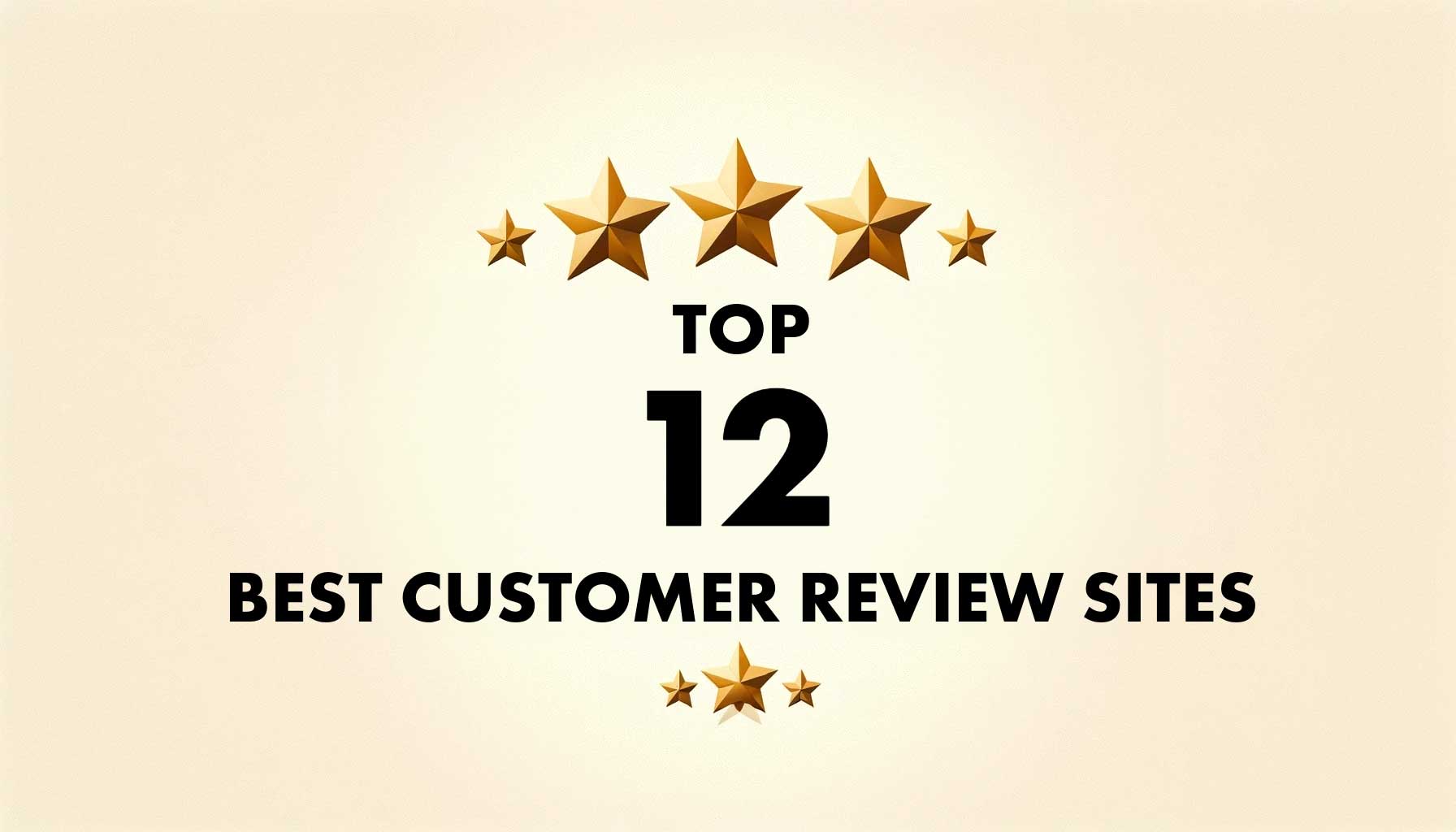 Top 12 best customer review sites